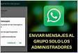 Como configurar grupo do WhatsApp para que só administradores possam